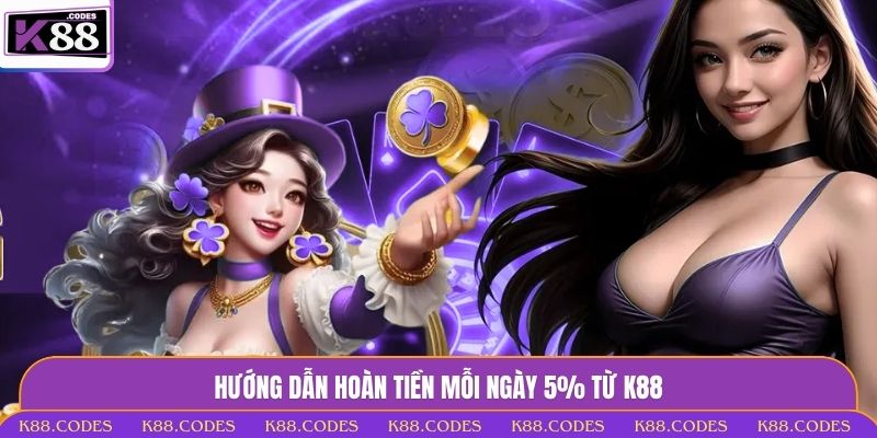 Hoàn tiền mỗi ngày