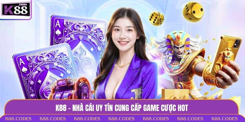 k88 nhà cái uy tín