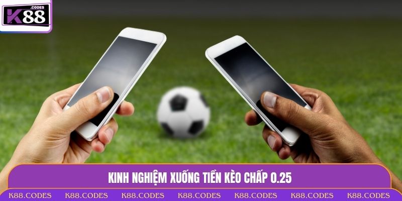 kèo chấp 0.25