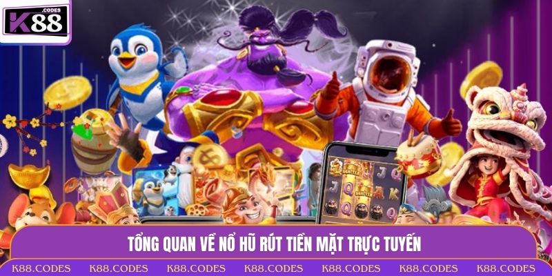 nổ hũ rút tiền mặt